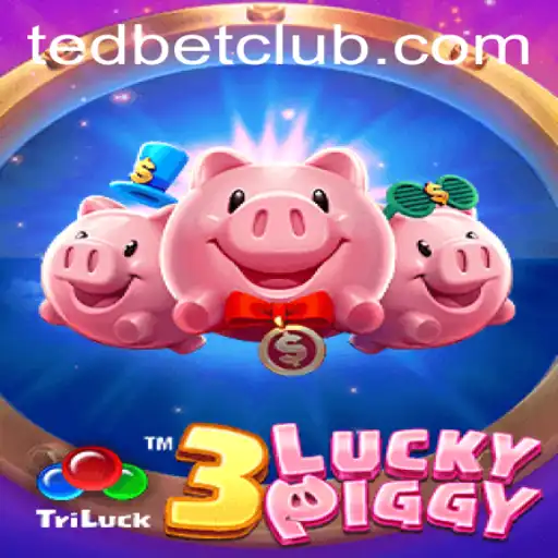Discover the Exciting World of 3LUCKYPIGGY at Tedbet Casino