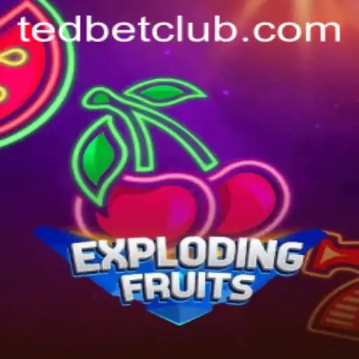 ExplodingFruits: A Thrilling Adventure at Tedbet Casino