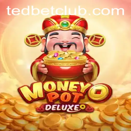 Discover the Thrills of MoneyPotDELUXE at Tedbet Casino