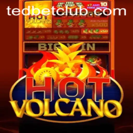 Exploring the Fiery Thrills of HotVolcano at Tedbet Casino