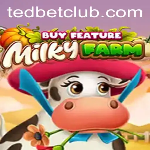 Explore the World of MilkyFarmBuyFeature at Tedbet Casino