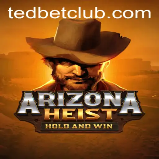 New Release: Dive into the Exciting World of ArizonaHeist at Tedbet Casino